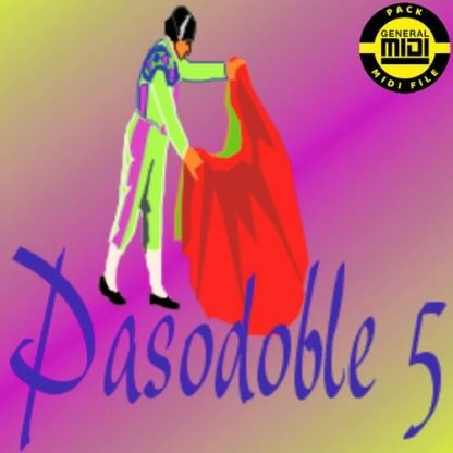 PASODOBLE  5 - Pack 8 MIDI FILE - General Midi - Backing Tracks Immediate Download