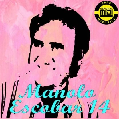 MANOLO ESCOBAR 14 - Pack 8 MIDI FILE - General Midi - Backing Tracks Immediate Download