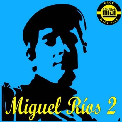 MIGUEL RÍOS 2 - Pack 8 MIDI FILE - General Midi - Backing Tracks Immediate Download
