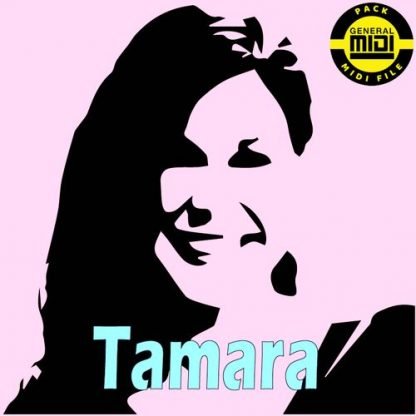 TAMARA - Pack 8 MIDI FILE - General Midi - Backing Tracks Immediate Download